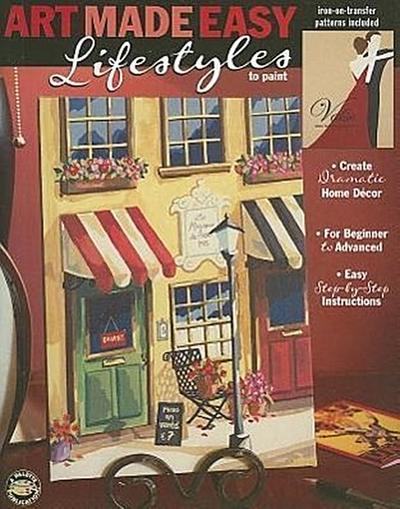 Lifestyles to Paint [With Iron-On-Transfer Patterns] (Art Made Easy (Leisure Arts))