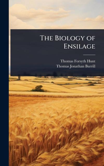 The Biology of Ensilage