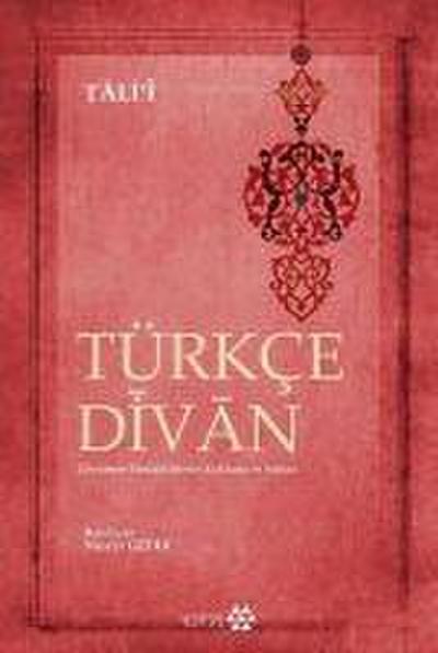 Türkce Divan Inceleme -Tenkitli Metin - Aciklama ve Notlar