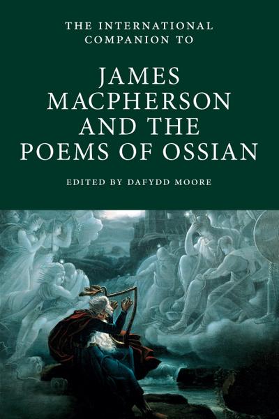 International Companion to James Macpherson and the Poems of Ossian