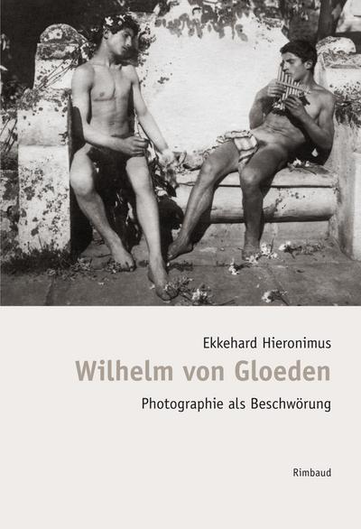 Bibliothek des Blicks / Wilhelm von Gloeden