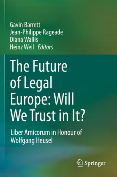 The Future of Legal Europe: Will We Trust in It?