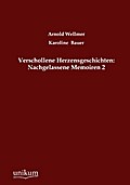 Verschollene Herzensgeschichten: Nachgelassene Memoiren. Bd.2