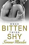 Once Bitten Twice Shy