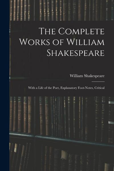 The Complete Works of William Shakespeare - William Shakespeare