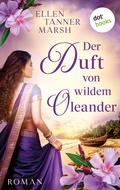 Der Duft von wildem Oleander