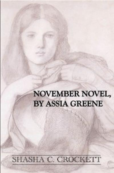 November Novel, by Assia Greene