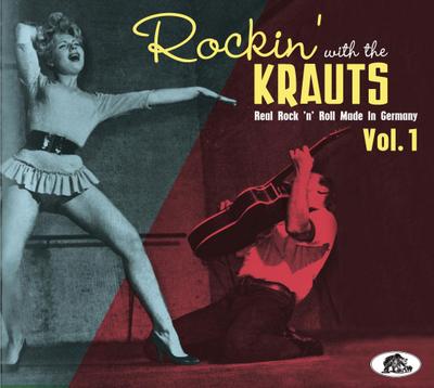 Rockin’ With The Krauts - Real Rock ’n’ Roll Made In Germany