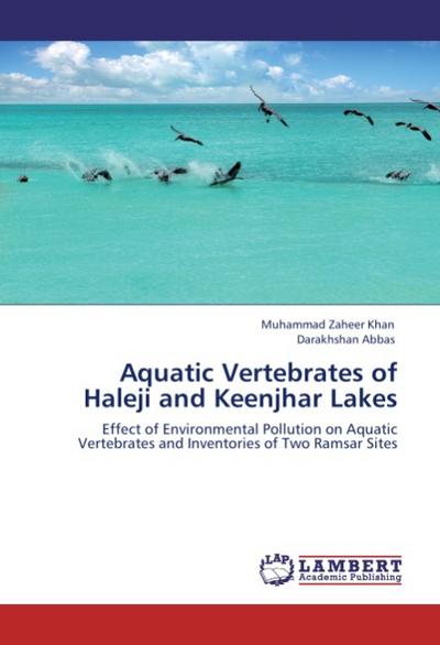 Aquatic Vertebrates of Haleji and Keenjhar Lakes - Muhammad Zaheer Khan