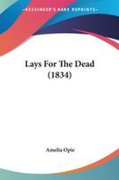Lays For The Dead (1834)