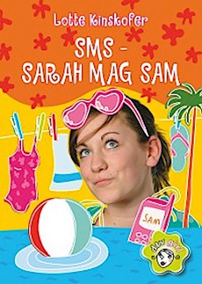 SMS - Sarah mag Sam