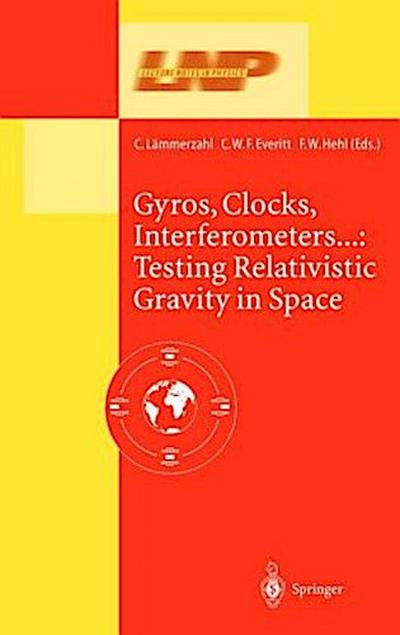 Gyros, Clocks, Interferometers...: Testing Relativistic Gravity in Space