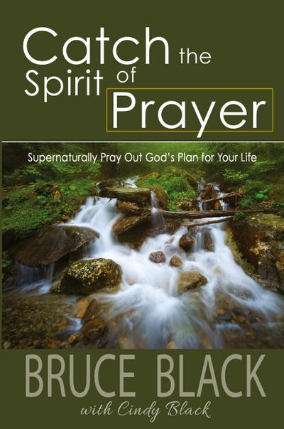 Catch the Spirit of Prayer