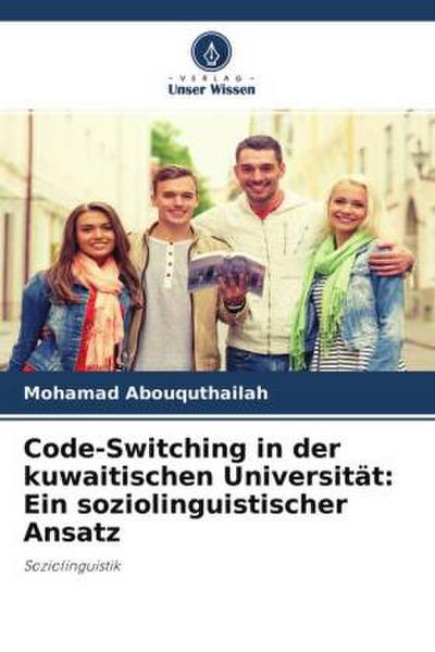 Code-Switching in der kuwaitischen Universität: Ein soziolinguistischer Ansatz