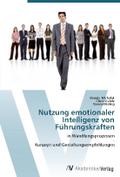 Nutzung emotionaler Intelligenz von Führungskräften