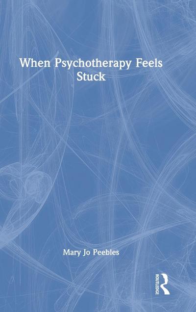 When Psychotherapy Feels Stuck