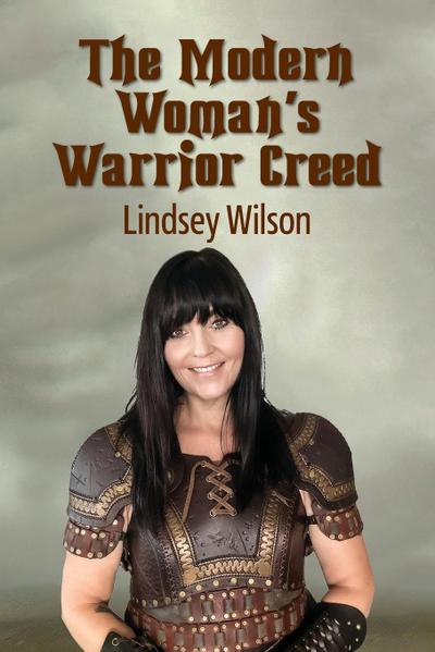 The Modern Woman’s Warrior Creed