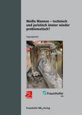 Weiße Wannen - technisch und juristisch immer wied