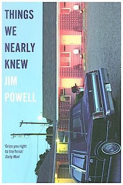 Things We Nearly Knew