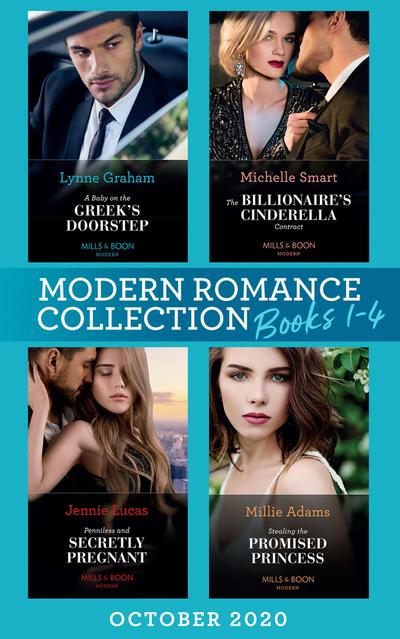Modern Romance October 2020 Books 1-4: A Baby on the Greek’s Doorstep (Innocent Christmas Brides) / The Billionaire’s Cinderella Contract / Penniless and Secretly Pregnant / Stealing the Promised Princess
