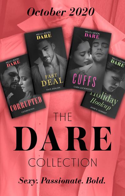 The Dare Collection October 2020: Corrupted / Fast Deal / Cuffs / Holiday Hookup