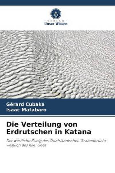 Die Verteilung von Erdrutschen in Katana