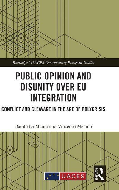 Public Opinion and Disunity over EU Integration