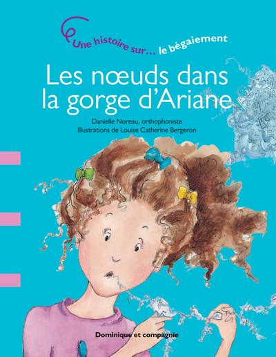 Les noeuds dans la gorge d’Ariane