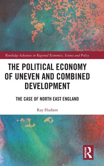 The Political Economy of Uneven and Combined Development