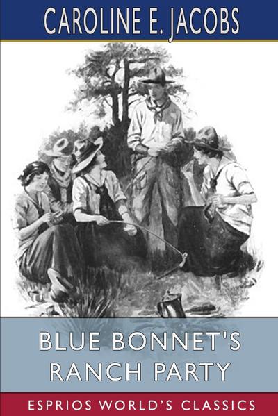 Blue Bonnet’s Ranch Party (Esprios Classics)