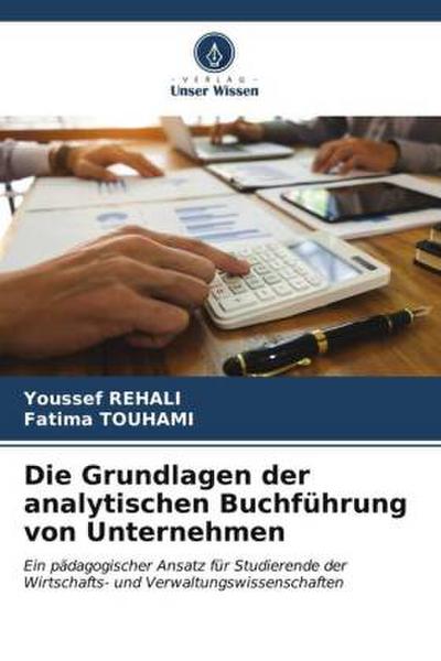 Die Grundlagen der analytischen Buchführung von Unternehmen