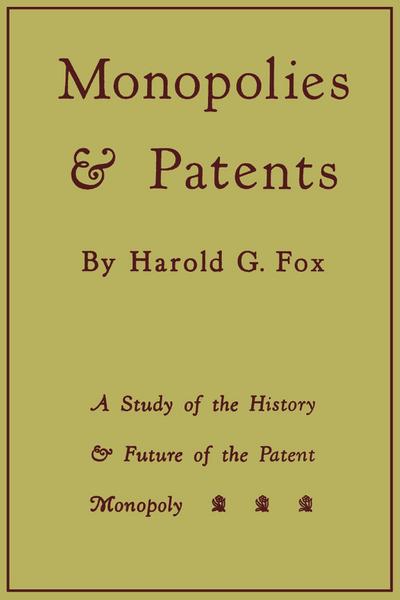 Monopolies and Patents