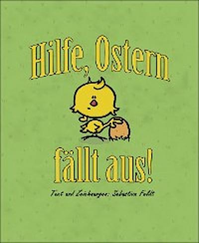 Hilfe, Ostern fällt aus!