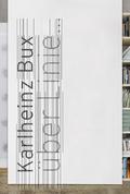 Karlheinz Bux - Über Linie