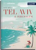 Lufthansa City Guide Tel Aviv und Jerusalem
