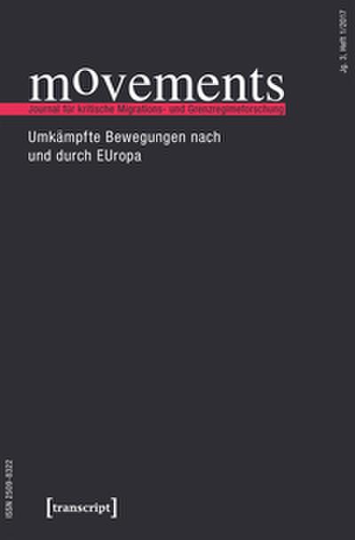 movements. Journal für kritische Migrations- und Grenzregimeforschung