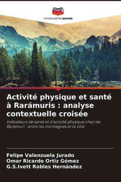 Activité physique et santé à Rarámuris : analyse contextuelle croisée