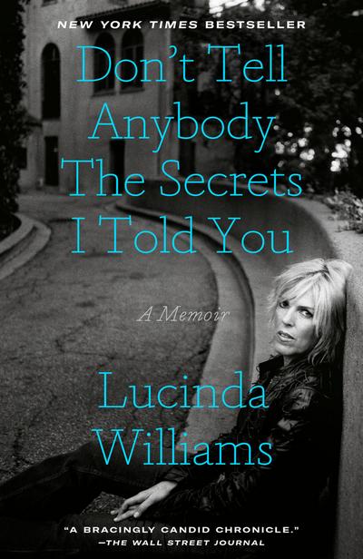 Don’t Tell Anybody the Secrets I Told You