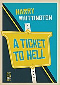 Ticket to Hell