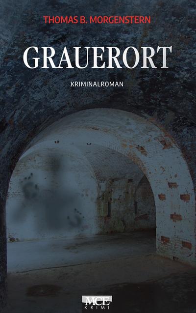 Grauerort: Kriminalroman