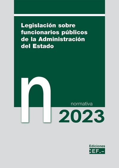 Legislación sobre funcionarios públicos de la Administración del Estado. Normativa 2023