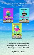 Parker Bell Florida Humorous Cozy Mystery Boxed Set - Vol. 4: Books 7-9: Cookies and Murder, Flamingos and Murder, Bowling and Murder (Parker Bell Humorous Mystery, #4)