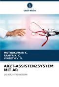 ARZT-ASSISTENZSYSTEM MIT AR