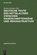 Deutsche Texte des Mittelalters zwischen Handschri