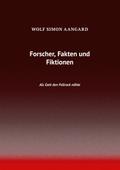Forscher, Fakten und Fiktionen