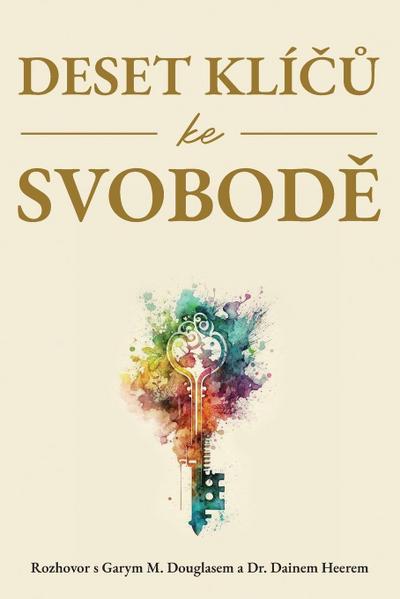 Deset klí¿¿ ke svobod¿ (Czech)