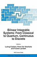 Bilinear Integrable Systems: from Classical to Quantum, Continuous to Discrete