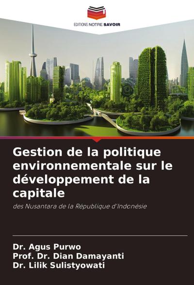 Gestion de la politique environnementale sur le développement de la capitale