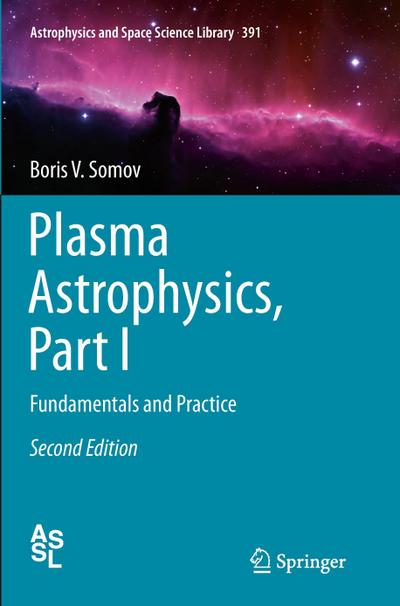 Plasma Astrophysics, Part I