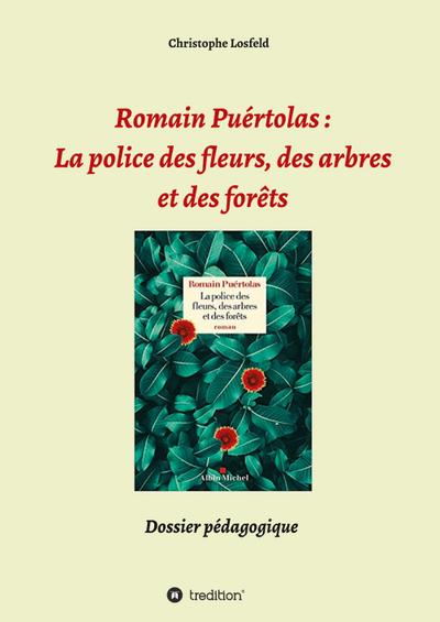 Romain Puértolas: La police des fleurs, des arbres et des forêts